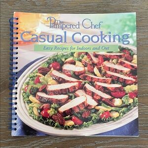 The Pampered Chef Casual Cooking Cookbook